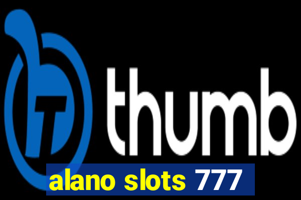alano slots 777